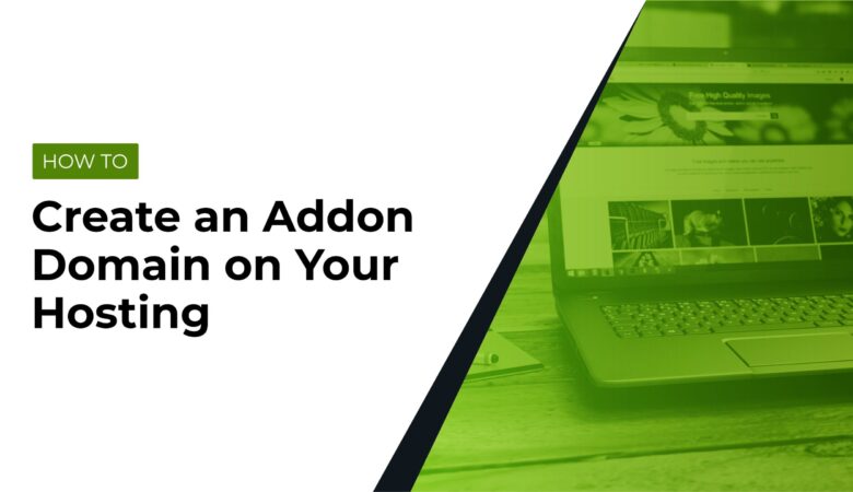 How to Add an Addon Domain in cPanel