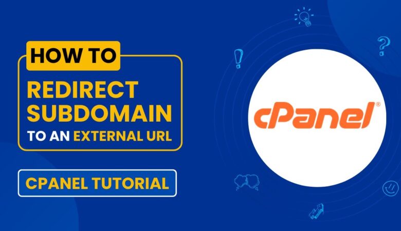 How to Redirect a Subdomain to an External URL in cPanel