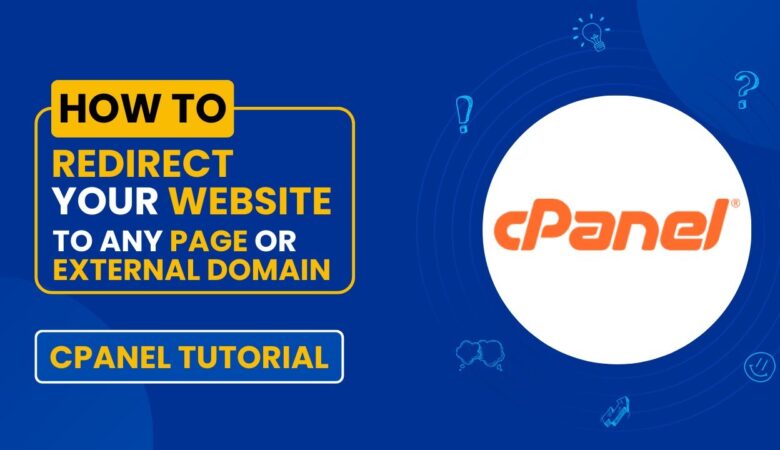 How to Redirect Your Website to Any Page or External Domain in cPanel