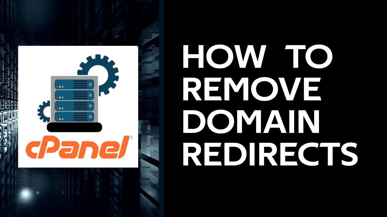 How to Remove a Domain Redirect in cPanel