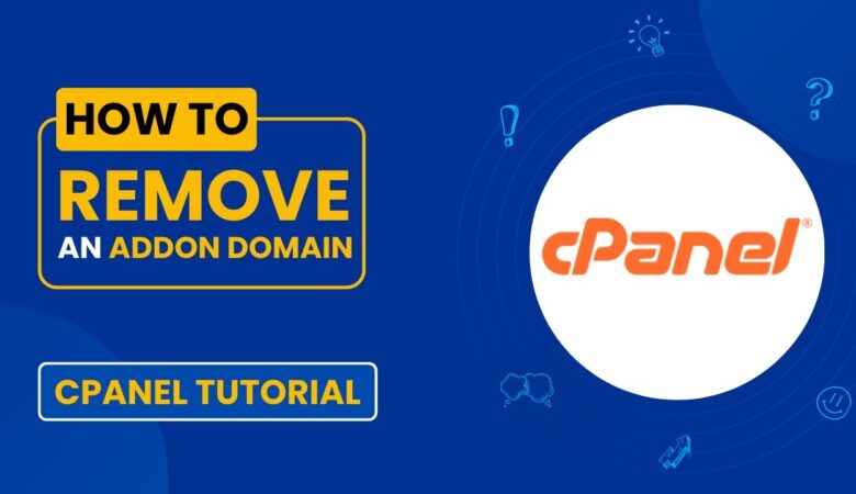 How to Remove an Addon Domain in cPanel