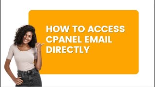 How to Access Your Email Through cPanel Webmail
