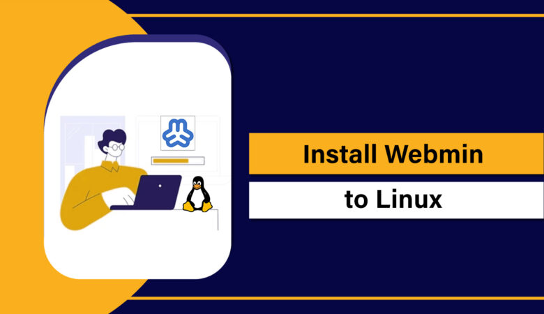 How to Install Webmin on Linux