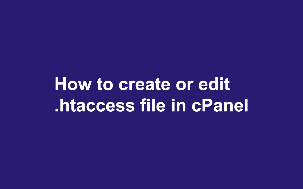 How to Edit the .htaccess File in cPanel File Manager