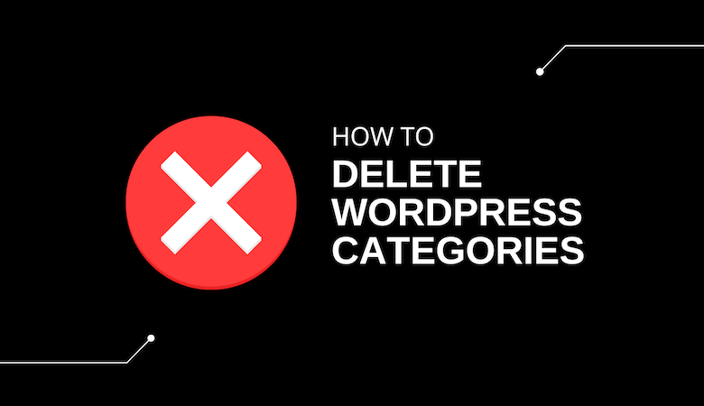 How to Delete Categories in WordPress