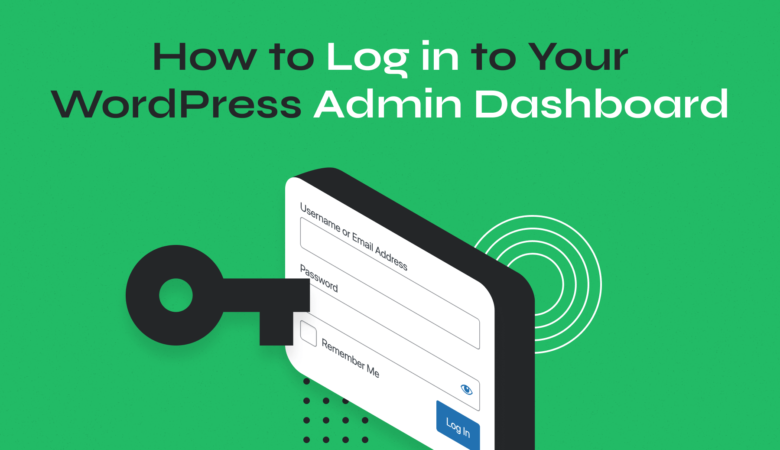 How to Access the WordPress Admin Dashboard