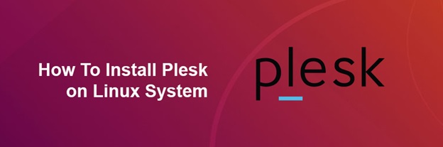 How to Install Plesk on Linux