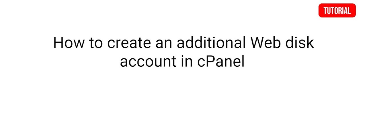 How to Create an Additional Web Disk Account in cPanel