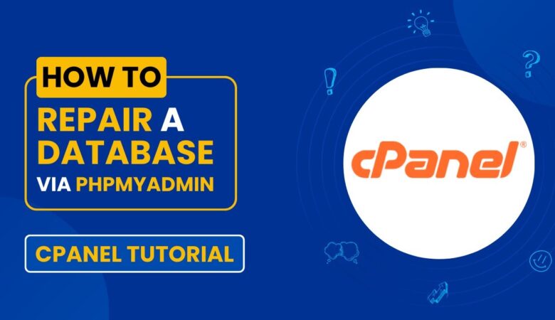 How to Repair a Database Using phpMyAdmin in cPanel