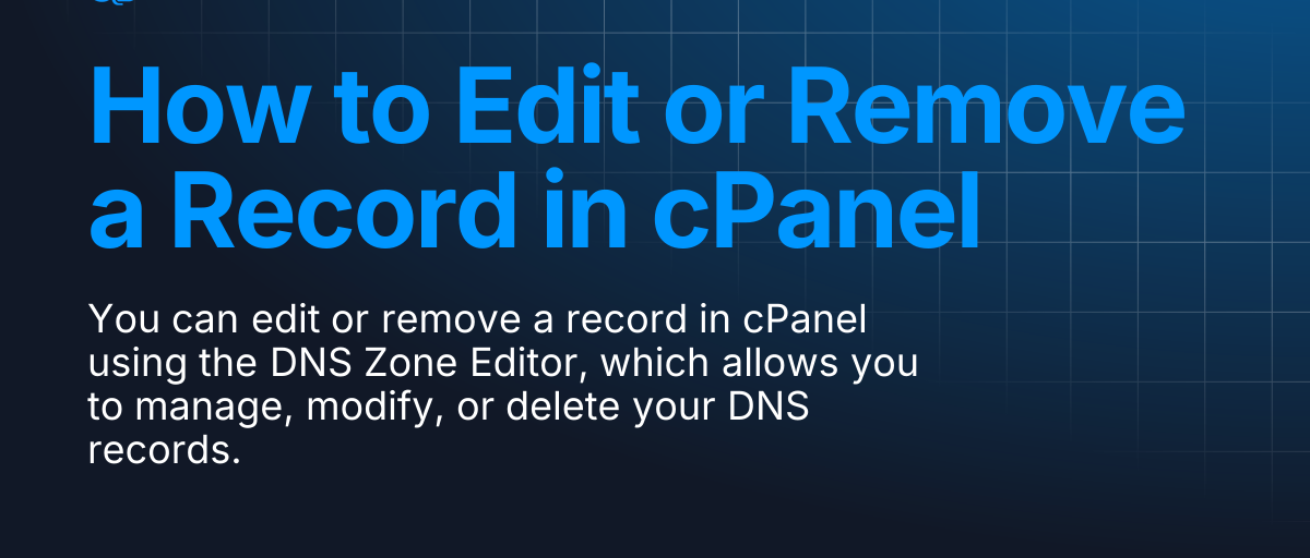How to Edit or Remove an A Record in cPanel
